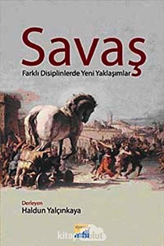 Savaş Farklı Disiplinlerde Yeni Yaklaşımlar