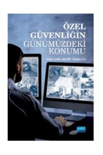 Özel Güvenliğin Günümüzdeki Konumu