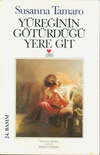 Yüreğinin Götürdüğü Yere Git