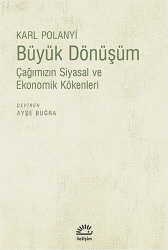 Büyük Dönüşüm: Çağımızın Siyasal ve Ekonomik Kökenleri