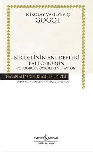 Bir Delinin Anı Defteri - Palto - Burun - Petersburg Öyküleri Ve Fayton