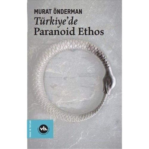 Türkiye'de Paranoid Ethos