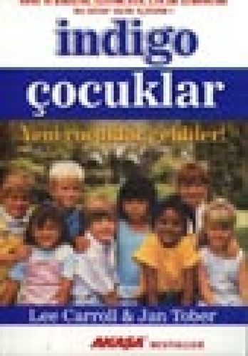 Indigo Cocuklar Yeni Cocuklar Geldiler