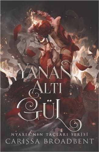 Yanan Altı Gül Nyaxianın Taçları Serisi