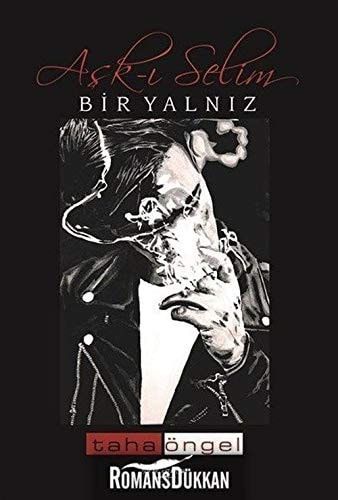 Ask-i Selim Bir Yalniz