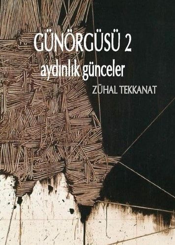 Günörgüsü 2; Aydınlık Günceler