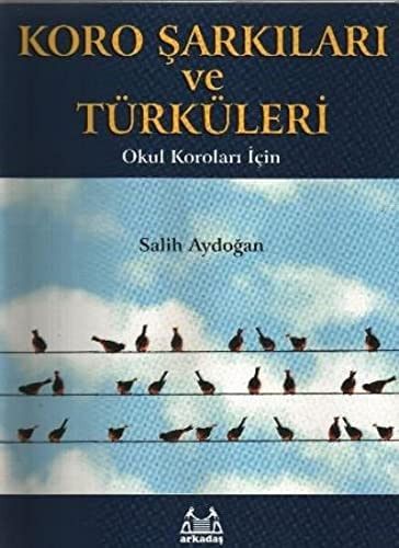 Koro Şarkıları ve Türküleri