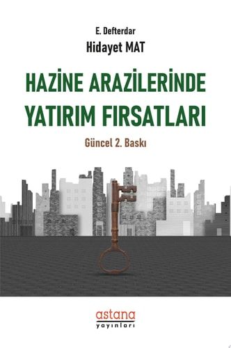 Hazine Arazilerinde Yatırım Fırsatları (2.Baskı)
