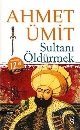 Sultanı Öldürmek
