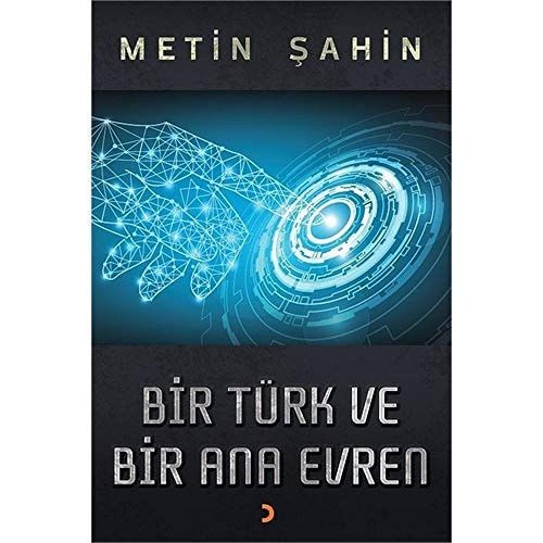 Bir Türk ve Bir Ana Evren