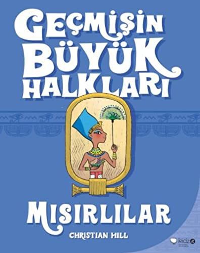 Gecmisin Büyük Halklari Misirlilar