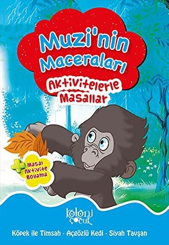 Aktivitelerle Masallar; Muzi'nin Maceralari