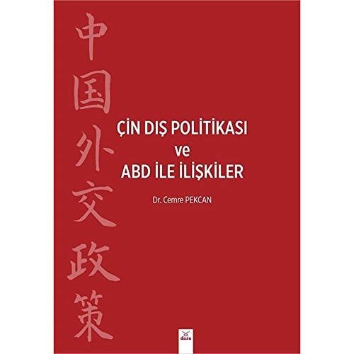 Cin Dis Politikasi ve ABD ile Iliskiler