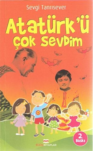 Atatürkü Cok Sevdim