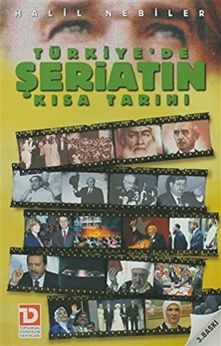 Türkiye'de Şeriatın Kısa Tarihi Emperyalizm ve Ilımlı İslam