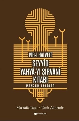 Pir-i Halveti Seyyid Yahya-yı Şirvanî Kitabı Manzum Eserler