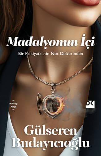 Madalyonun İçi Bir Psikiyatristin Not Defterinden