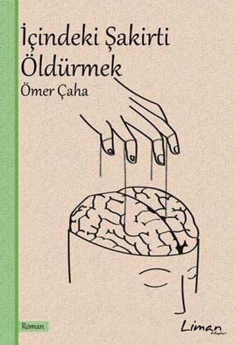 Icindeki Sakirti Öldürmek