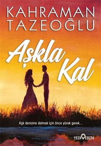 Askla Kal Ask Sanmaktir...