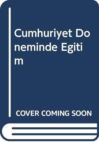Cumhuriyet Doneminde Egitim