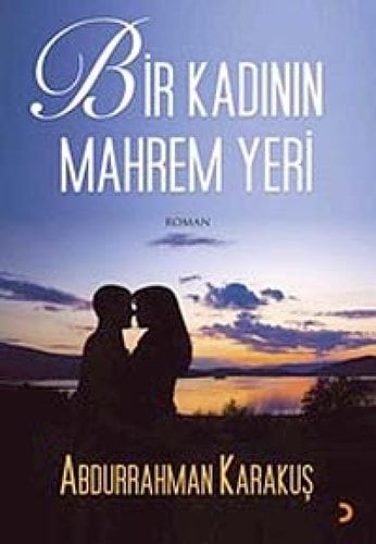 Bir Kadinin Mahrem Yeri