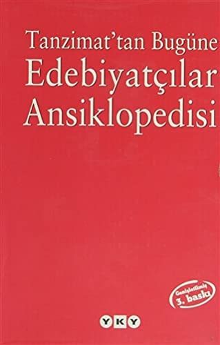 Tanzimat'tan Bugüne Edebiyatçılar Ansiklopedisi