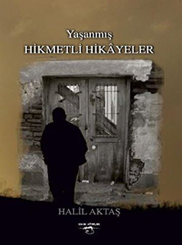 Yasanmis Hikmetli Hikayeler