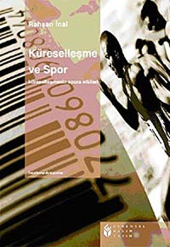Küreselleşme ve Spor Küreselleşmenin Spora Etkileri