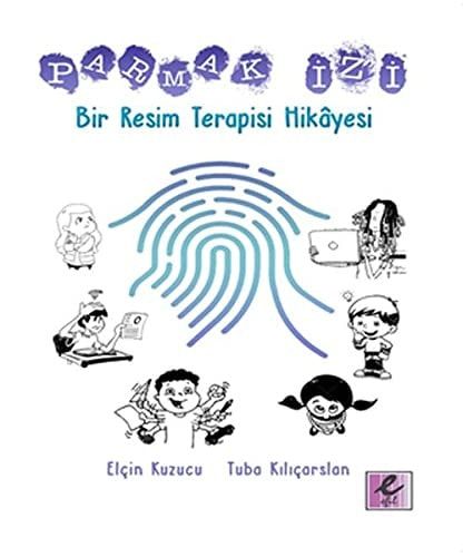 Parmak Izi Bir Resim Terapisi Hikayesi