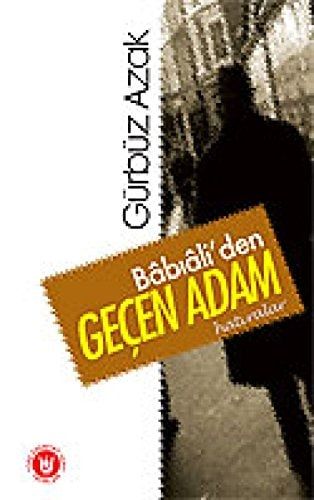 Babiali'den Gecen Adam