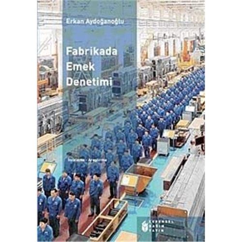 Fabrikada Emek Denetimi İnceleme - Araştirma