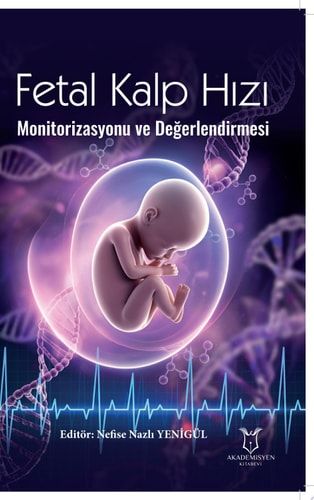 Fetal Kalp Hızı Monitorizasyonu ve Değerlendirmesi