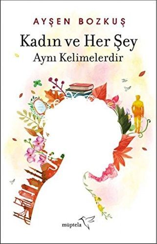 Kadin ve Her Sey Ayni Kelimelerdir