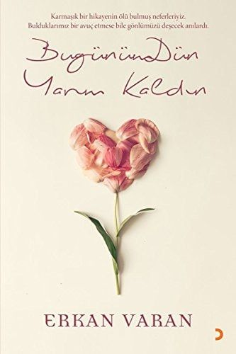 BugünümDün Yarim Kaldin