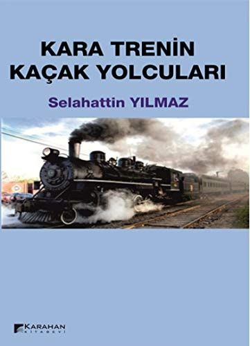 Kara Trenin Kacak Yolculari