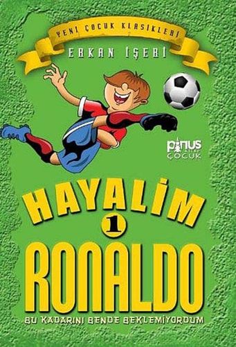 Hayalim Ronaldo 1 - Bu Kadarını Ben de Beklemiyordum.