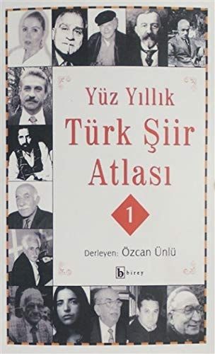 Yüz Yıllık Türk Şiir Atlası
