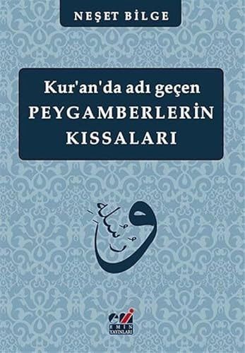 Kur'an'da Adi Gecen Peygamberlerin Kissalari