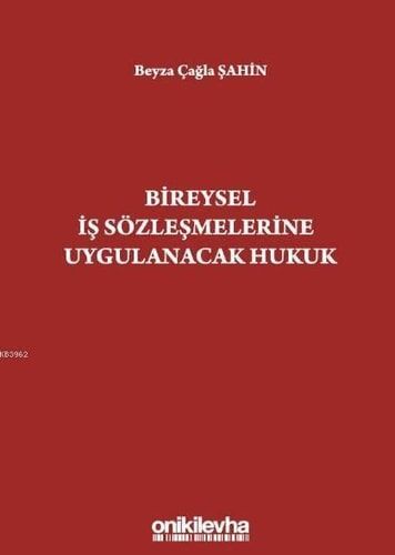Bireysel İş Sözleşmelerine Uygulanacak Hukuk