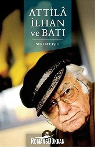 Attilâ İlhan ve Batı