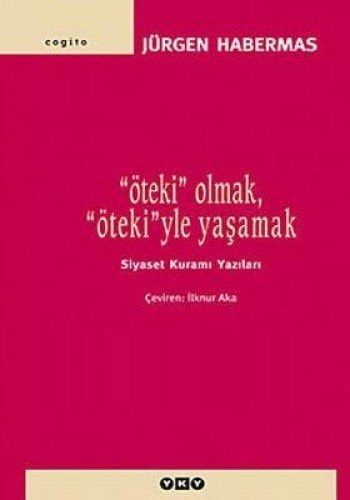 Öteki Olmak Ötekiyle Yaşamak