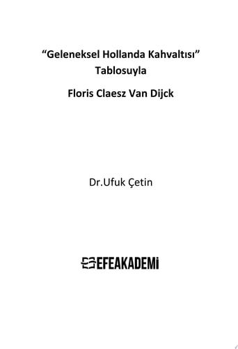 “Geleneksel Hollanda Kahvaltısı” Tablosuyla Floris Claesz Van Dijck - Dr.ufuk Çetin