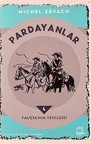Pardayanlar 4 - Fausta'nin Yenilgisi