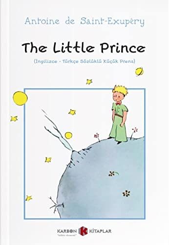 The Little Prince Ingilizce-Türkce Sözlüklü Kücük Prens