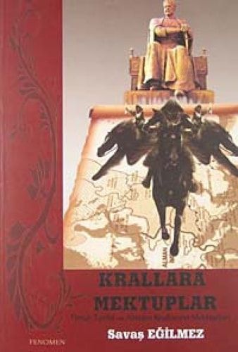 Krallara Mektuplar Timur Tarihi ve Avrupa Krallarına Mektuparı