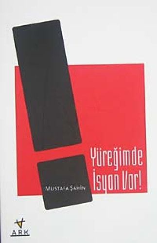 Yüregimde Isyan Var