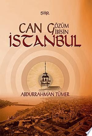 Can Gözüm Gibisin İstanbul
