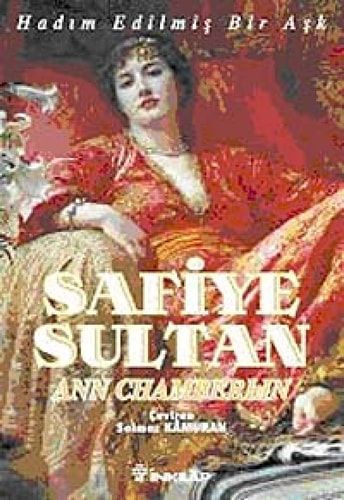 Safiye Sultan - 1.Cilt