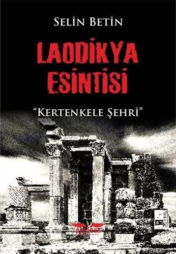 Laodikya Esintisi;Kertenkele Sehri