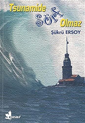 Tsunamide Sorf Olmaz